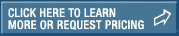 Click Here to Learn More or Request Pricing